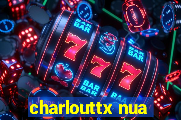 charlouttx nua